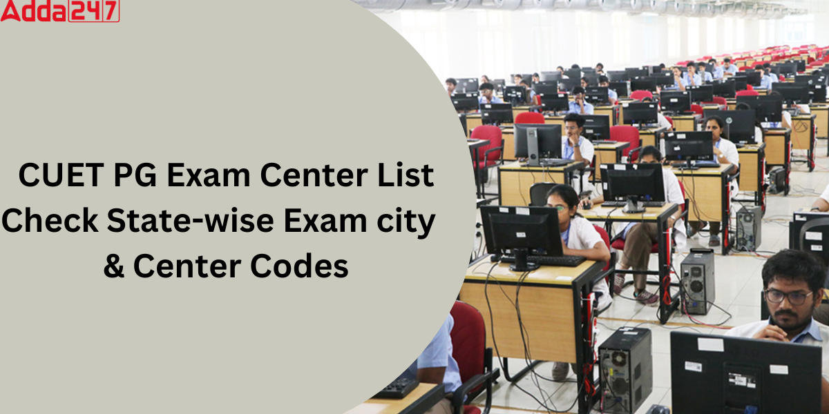 CUET PG Exam Centres 2024