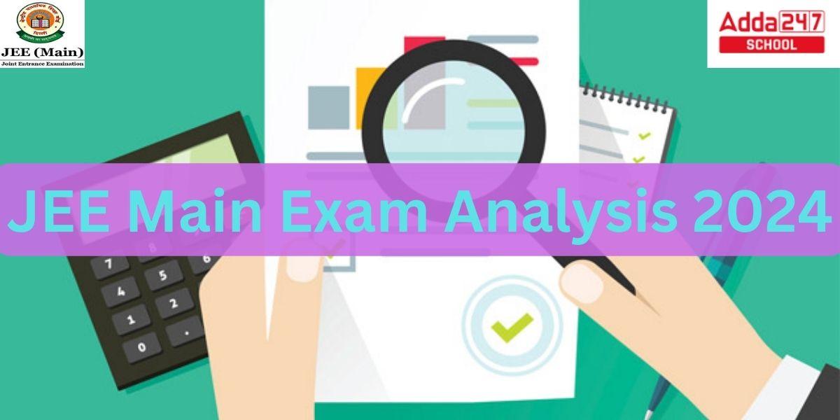 JEE Main Exam Analysis 2024