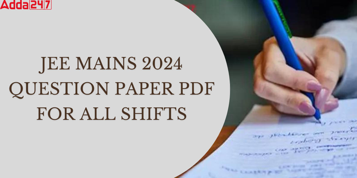 JEE Mains 2024 Question Paper PDF