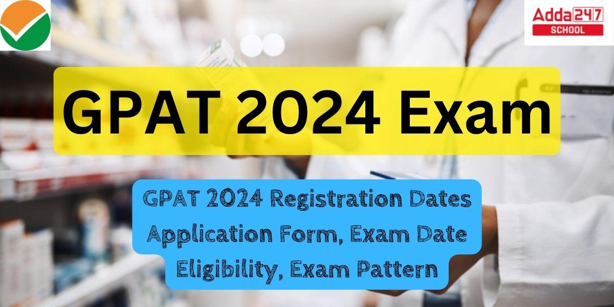 GPAT 2024 Exam