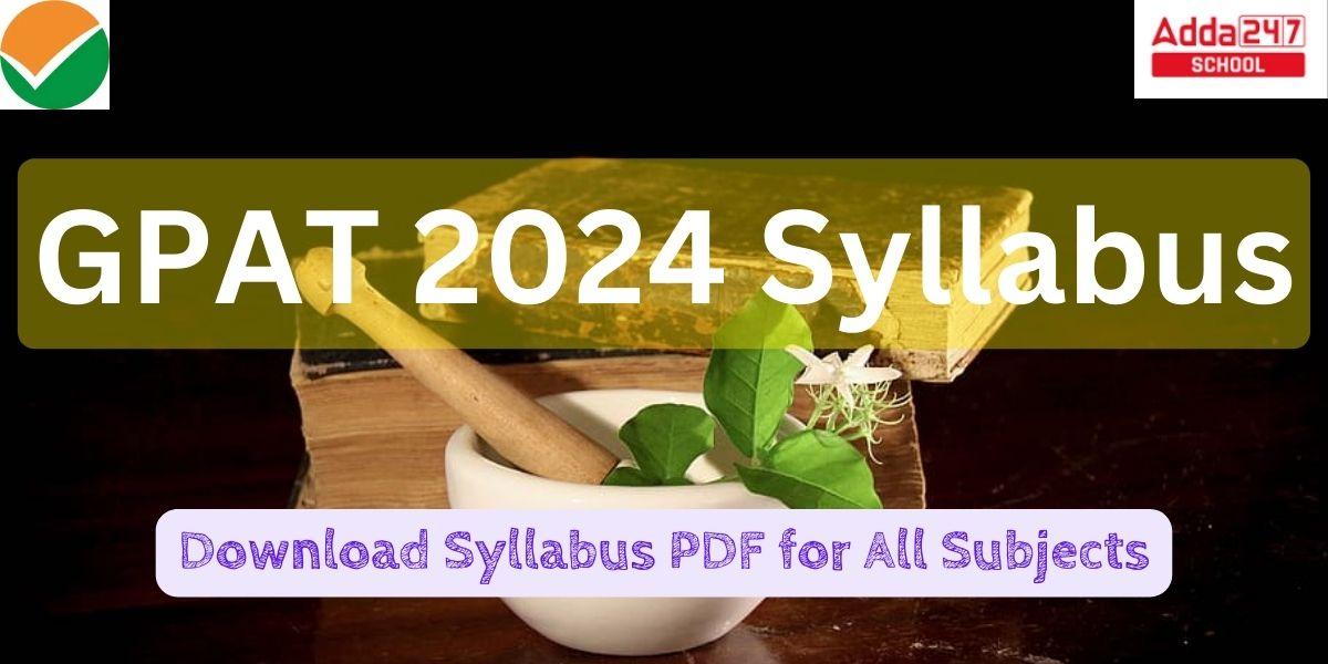 GPAT 2024 Syllabus