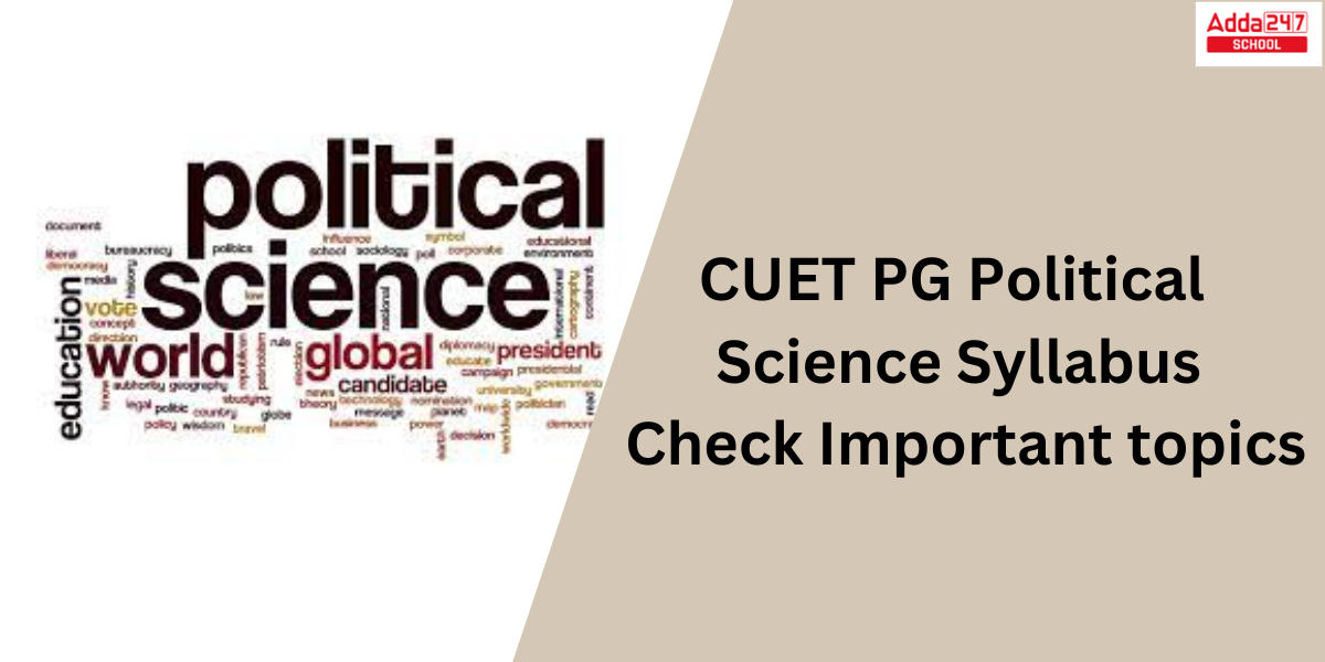 CUET PG Political Science Syllabus 2025