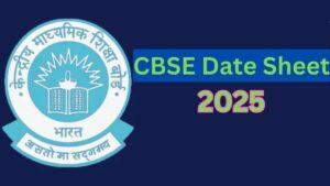 CBSE Date Sheet 2025