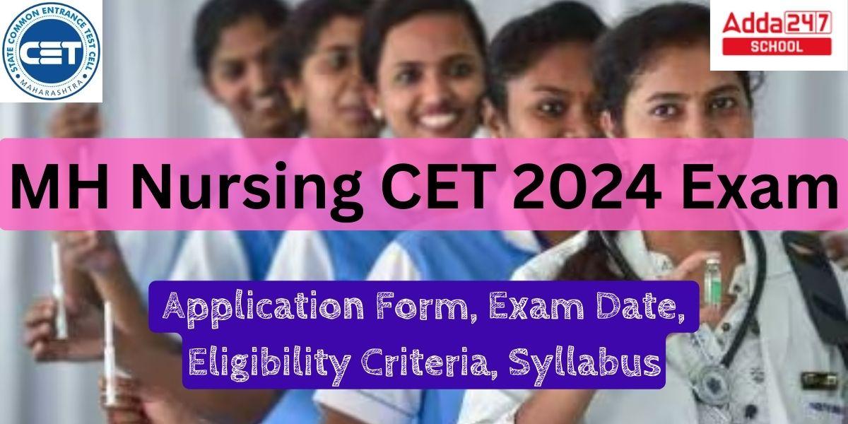 MH Nursing CET 2024 Exam