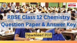 RBSE Class 12 Chemistry Paper 2024, Download Question Paper with Answer Key