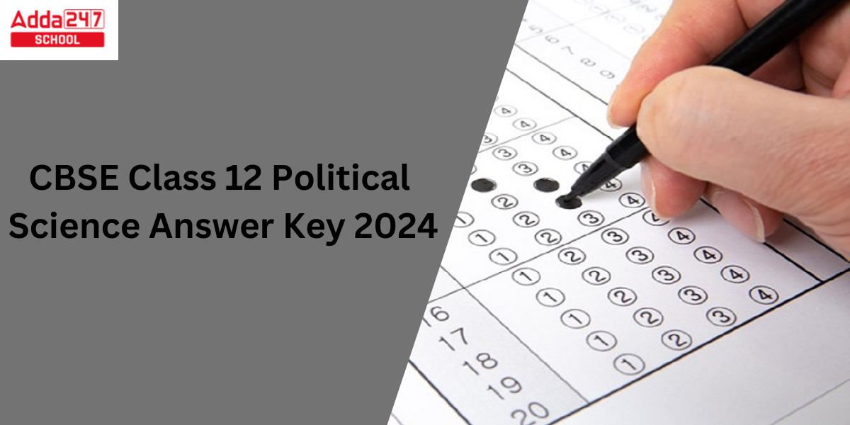 CBSE Class 12 Political Science Answer Key 2024