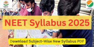 NEET 2025 Syllabus