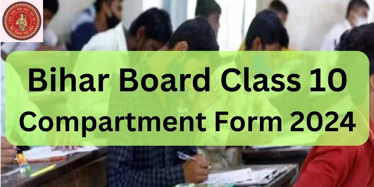 Bihar Board 10th Compartment Form 2024