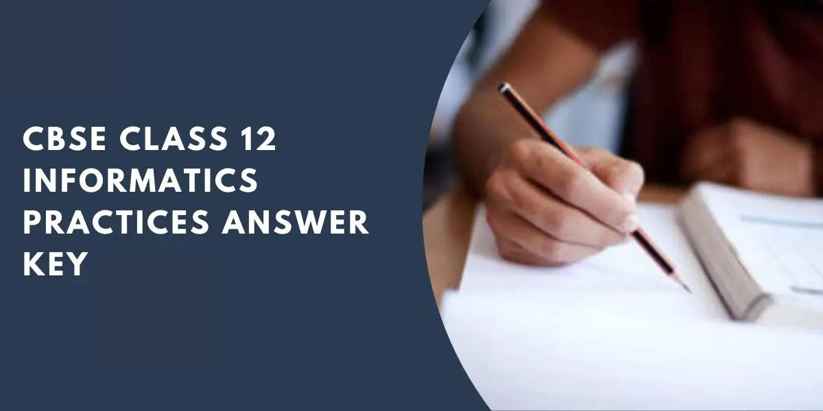 Class 12 IP Answer Key 2024