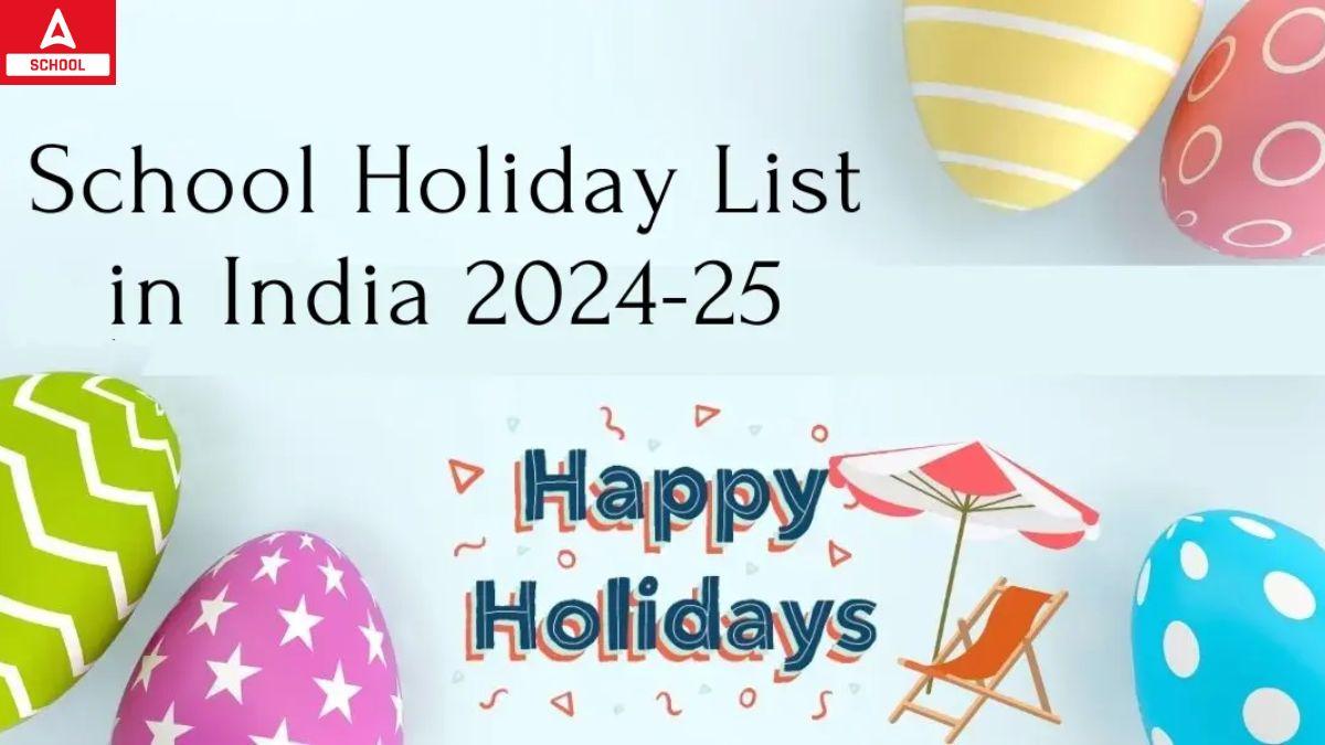 School Holiday List in India 2024-25