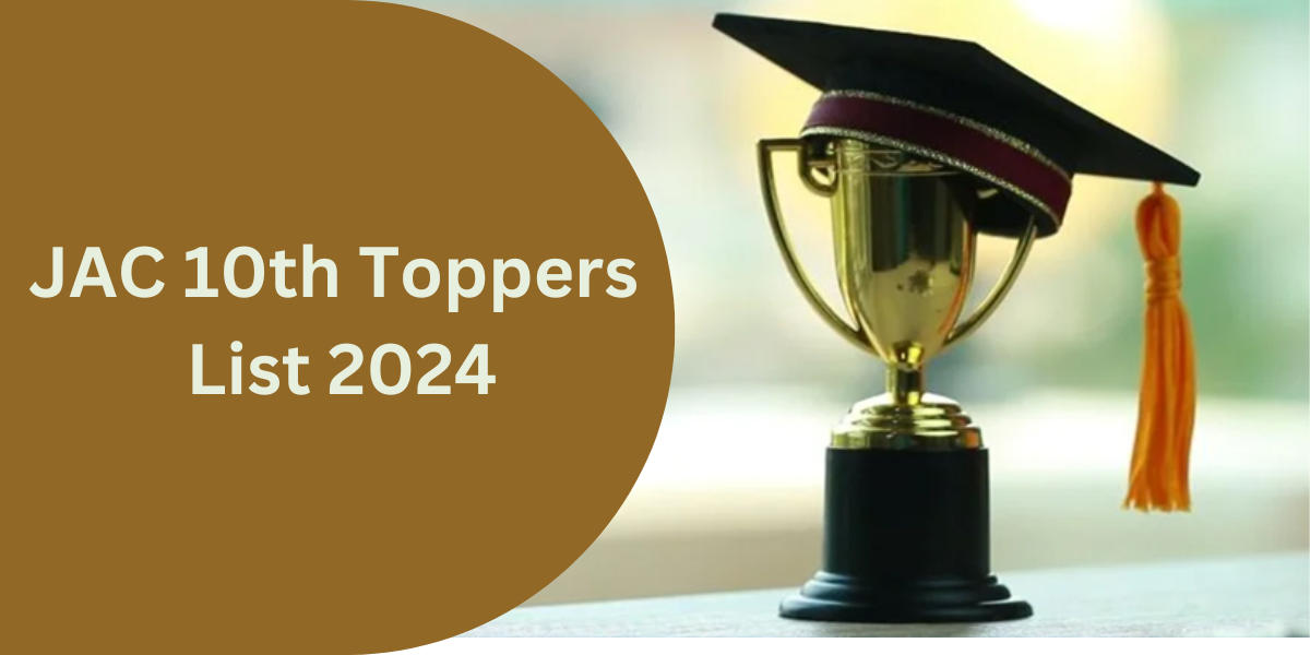 JAC 10th Toppers List 2024