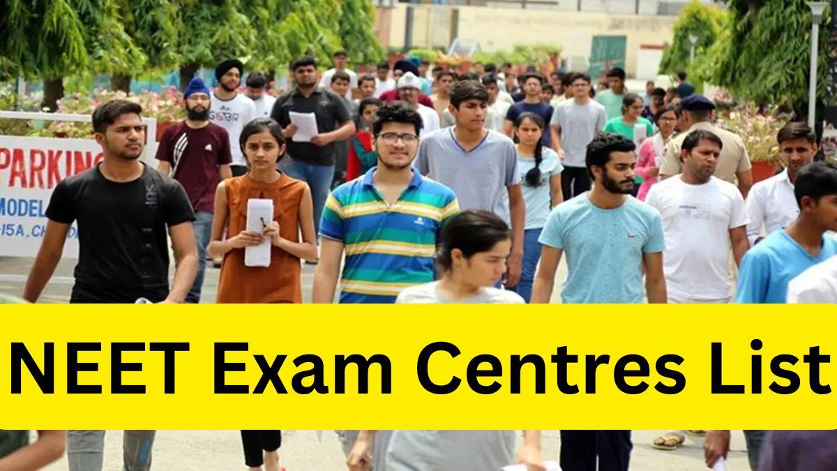 NEET Exam Centres List