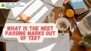 NEET Passing Marks Out of 720