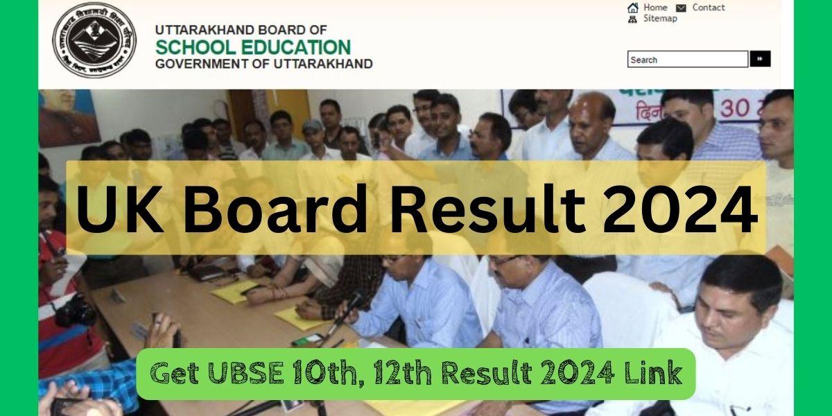 UK Board Result 2024