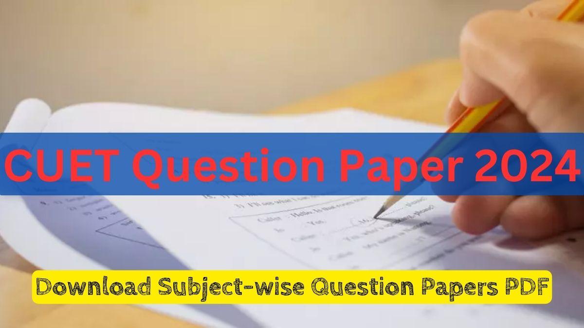 CUET Question Paper 2024