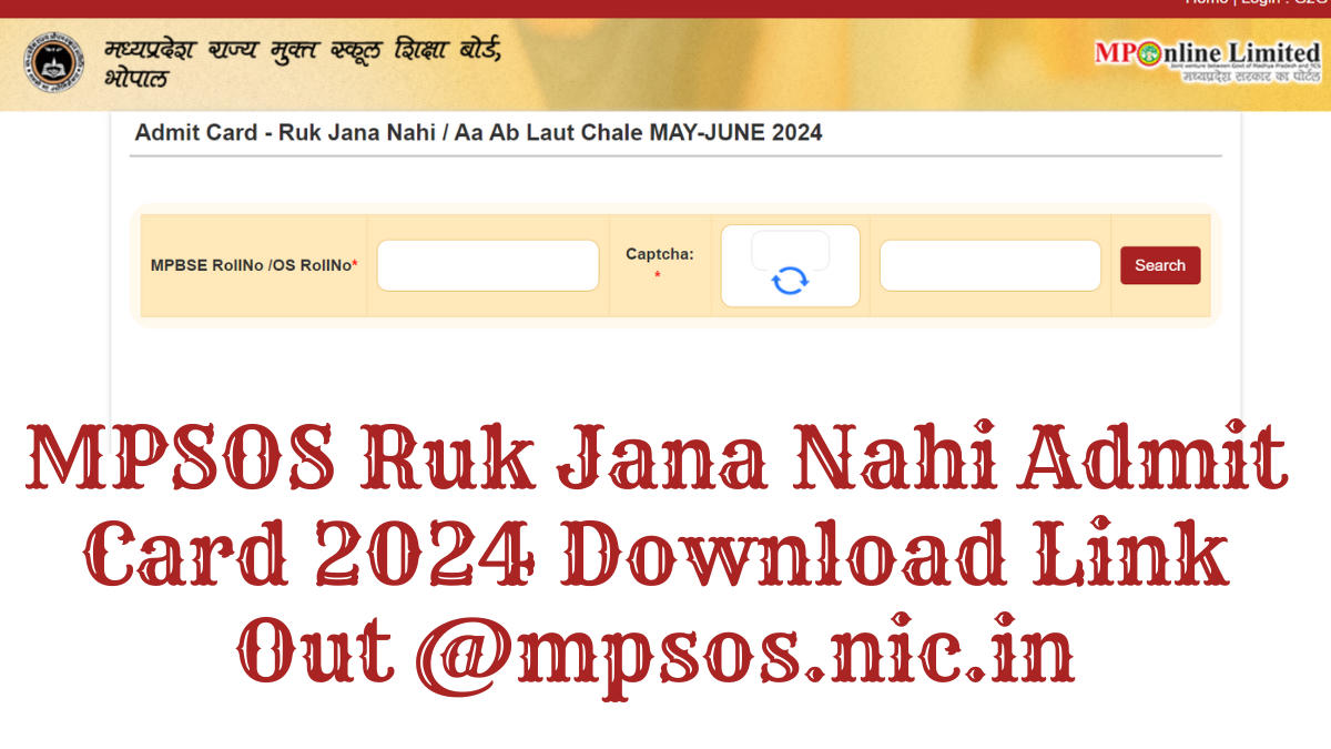 MPSOS Ruk Jana Nahi Admit Card 2024