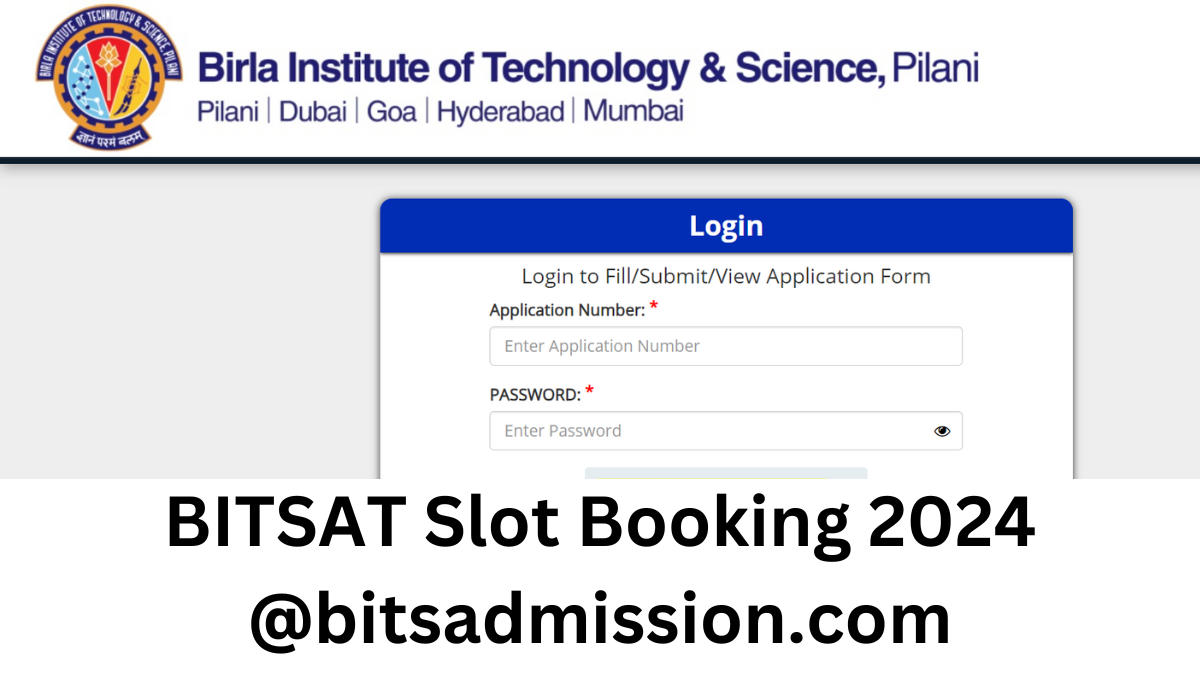 BITSAT Slot Booking 2024