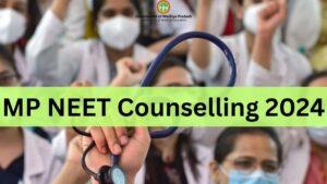 MP NEET Counselling 2024