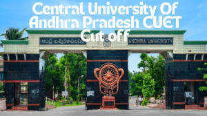 Central University Of Andhra Pradesh CUET Cut off 2024