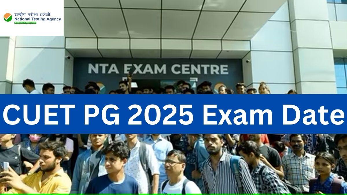 CUET PG Exam Dates 2025