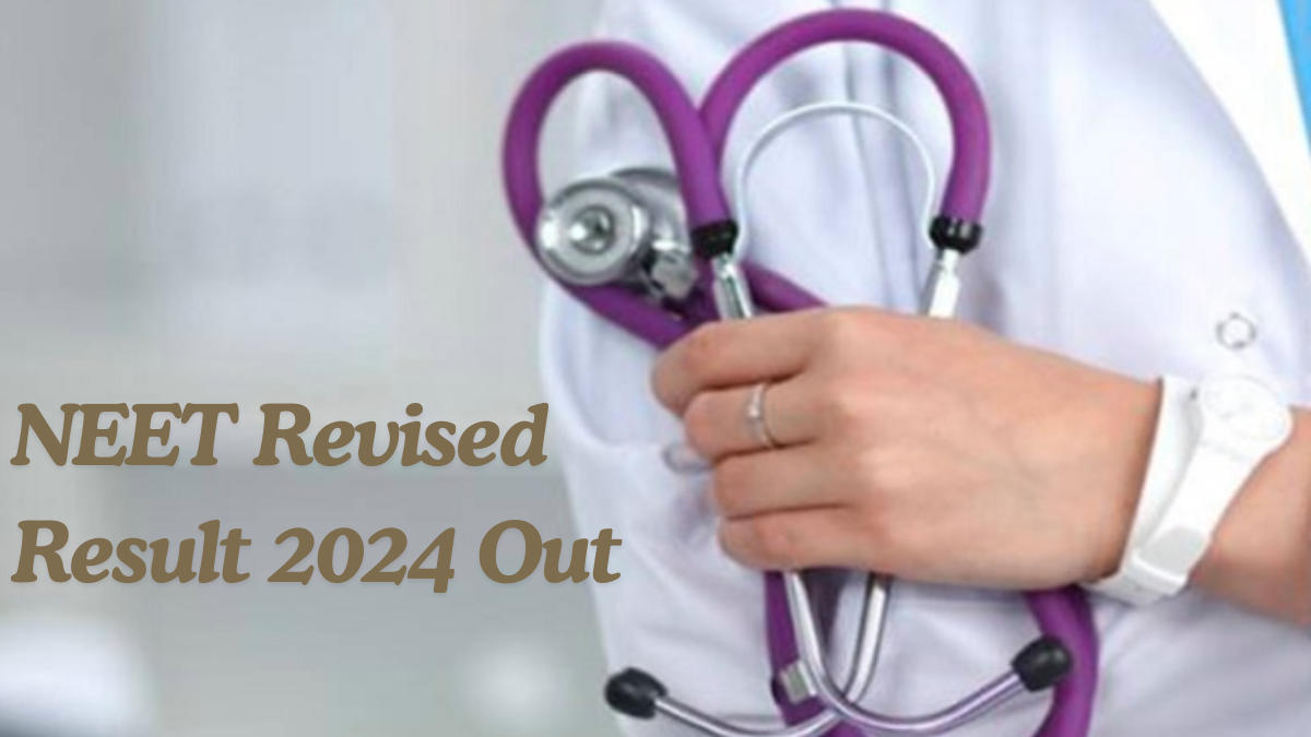 NEET Revised Result 2024