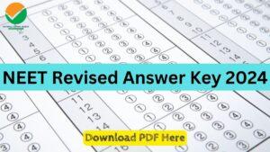 NEET Revised Answer Key 2024