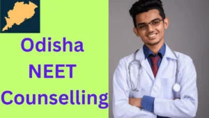 Odisha NEET Counselling 2025