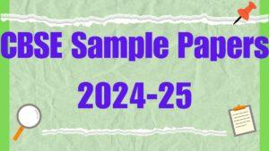 CBSE Sample Paper 2024-25