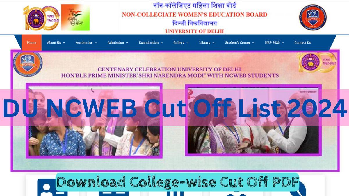 NCWEB Second Cut-off List 2024 25 Out, Download PDF Here