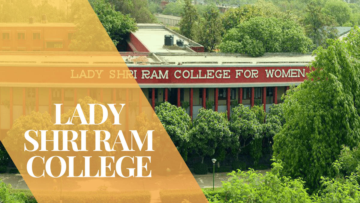 Lady Shri Ram College Admission 2024, Courses, Fees, Cutoff, Placements