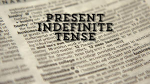 Present Indefinite Tense