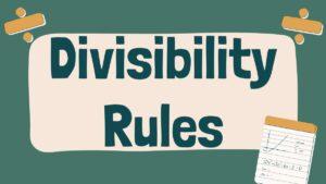 Divisibility Rules