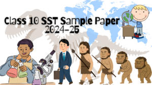 Class 10 SST Sample Paper 2024-25