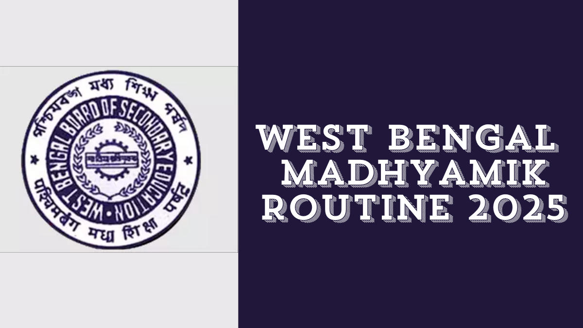 Madhyamik Routine 2025