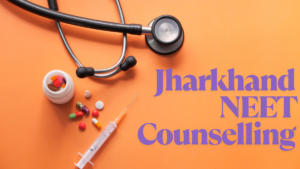 Jharkhand NEET Counselling 2025