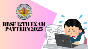 RBSE 12th Exam Pattern 2025