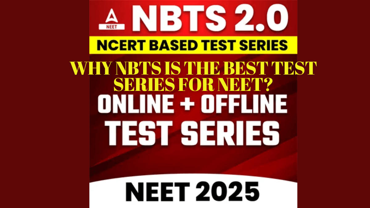 Why NBTS is the best test series for NEET (1)