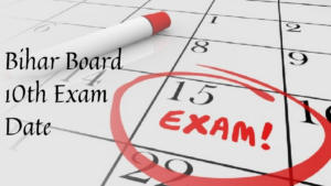 Bihar Board 10th Exam Date 2025