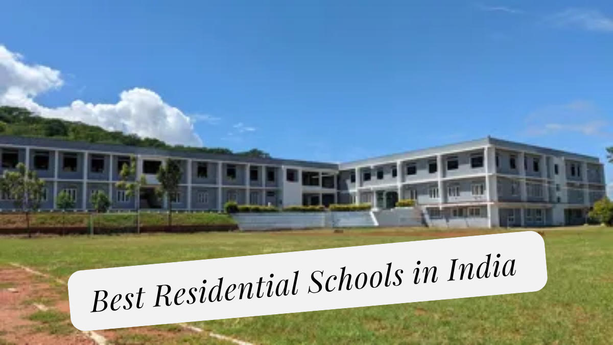 Best Residential Schools in India 2024