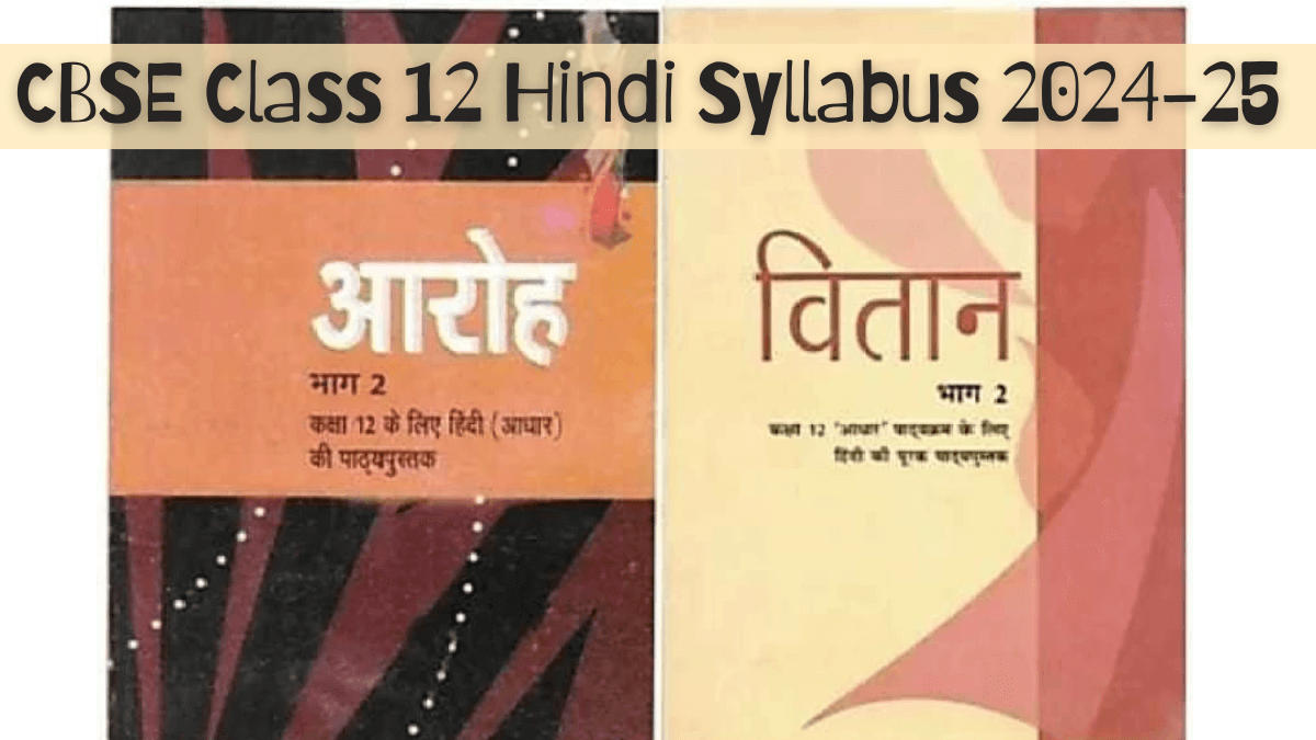 CBSE Class 12 Hindi Syllabus 2024-25 (1)