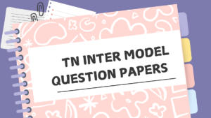 TN Inter Model Question Papers 2024-25, Download DGE Tamil Nadu Mid Term Papers PDF