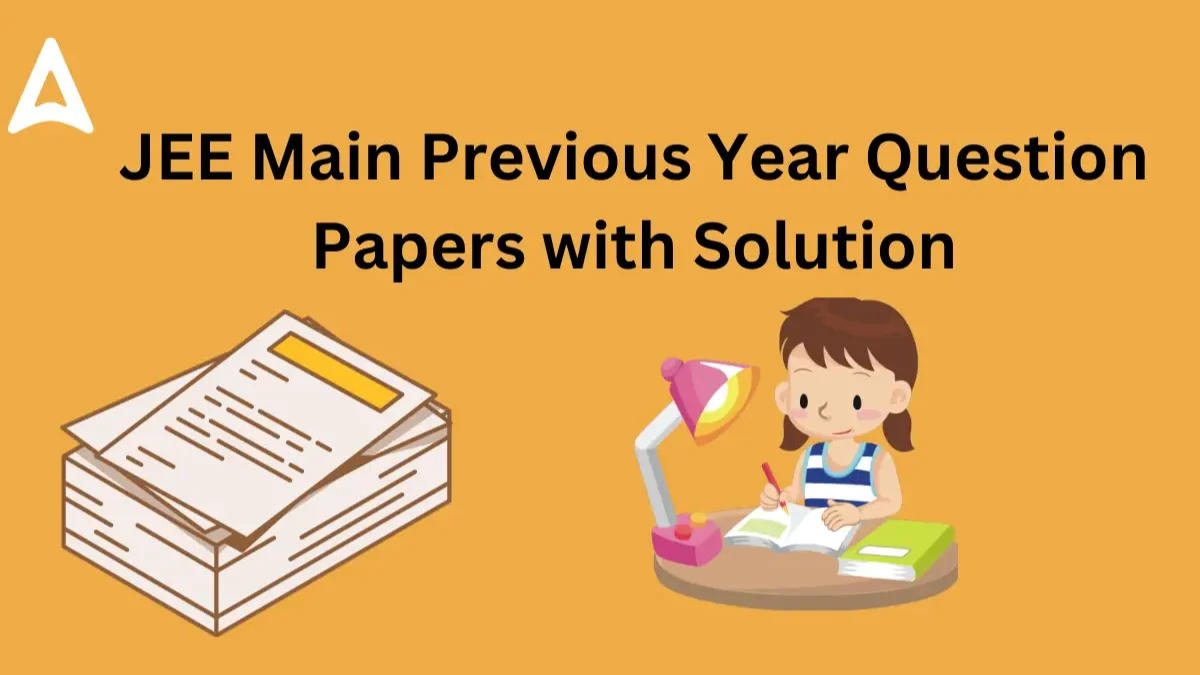 JEE Main Previous Year Question Papers