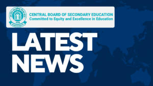 CBSE Board Exams 2025 Latest News