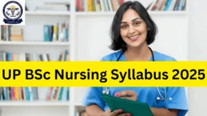 UP BSc Nursing Syllabus 2025