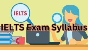 IELTS Exam Syllabus