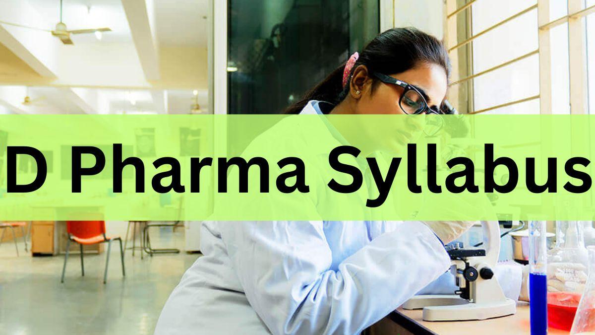 D Pharma Syllabus 2025 Out, for 1st and 2nd Year PDF Free Download