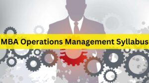 MBA Operations Management Syllabus