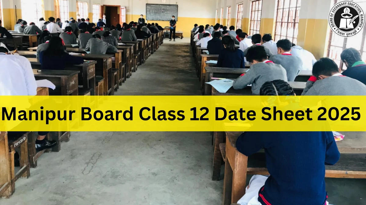 Manipur Board Class 12 Date Sheet 2025