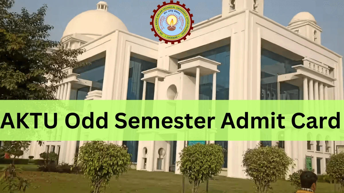 AKTU Odd Semester Admit Card 2024