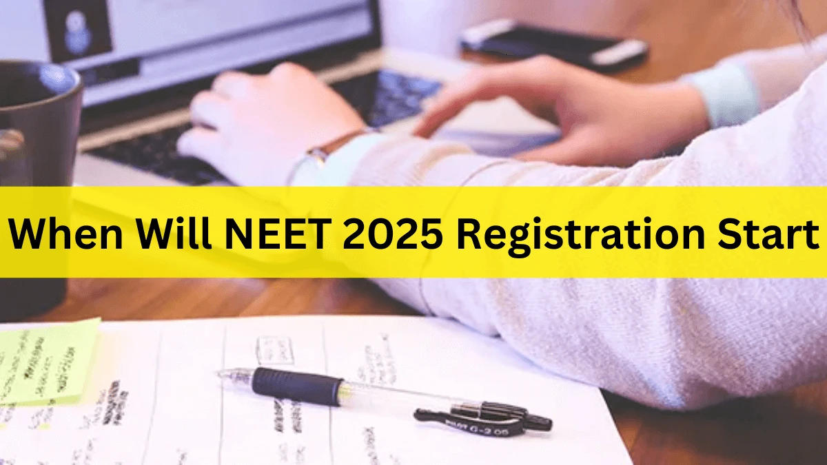 When Will NEET 2025 Registration Start